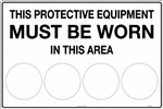 900x600mm  Metal  This Protective Equipment Must be Worn in This Area blank