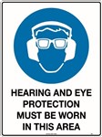 240x180mm  Self Adhesive  Hearing and Eye Protection Must Be Worn In This Area